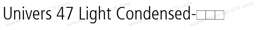 Univers 47 Light Condensed字体转换